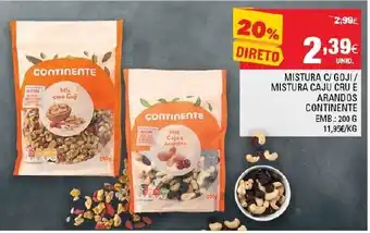 Mistura C/Goji/Mistura Caju Cru e Arandos Continente 200g