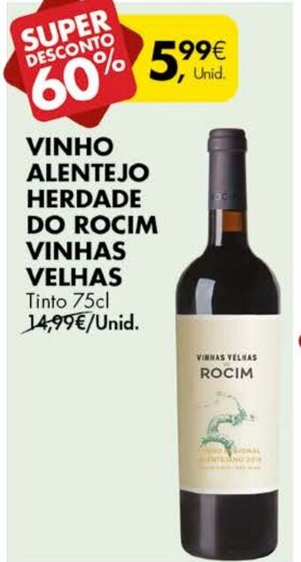 Pingo Doce Vinho Alentejo Herdade do Rocim Vinhas Velhas 75cl promoção