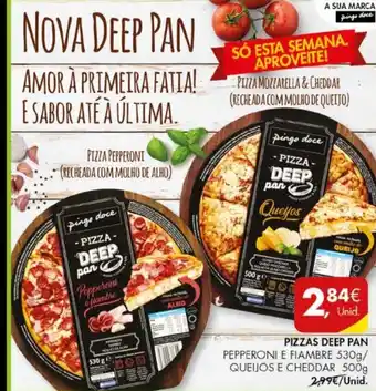 Pingo Doce Pizza Deep Pan Pepperoni e Fiamere 530g/ Queijos e Cheddar 500g promoção