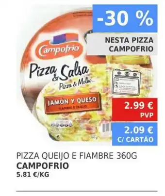 Minipreço Campofrio Pizza Queijo E Fiambre 360G promoção