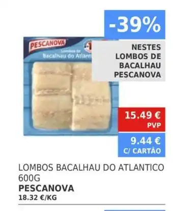 Minipreço Pescanova Lombos Bacalhau Do Atlantico 600G promoção