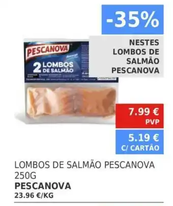 Minipreço Pescanova Lombos De Salmão Pescanova 250G promoção