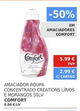 Minipreço Comfort Amaciador Roupa Concentrado Creations Lírios E Morangos 50LV promoção