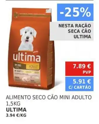 Minipreço Ultima Alimento Seco Cão Mini Adulto 1.5KG promoção