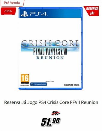 MediaMarkt Reserva Ja Jogo PS4 Crisis Core FFVII Reunion promoção