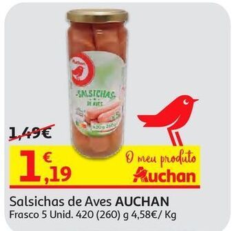 Auchan Salsichas aves auchan:frasco 5 un 420(260)g promoção