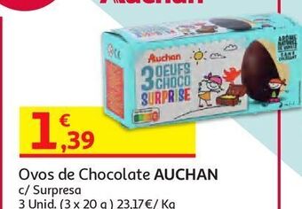 Auchan Ovos auchan:surpresa chocolate 60g (3x20g) promoção