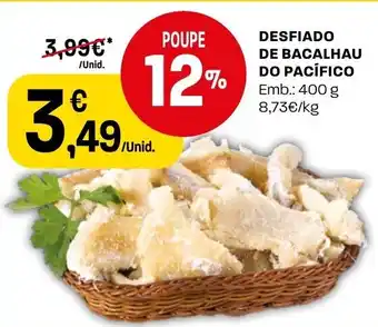Intermarché Desfiado de bacalhau do Pacifico 400g promoção