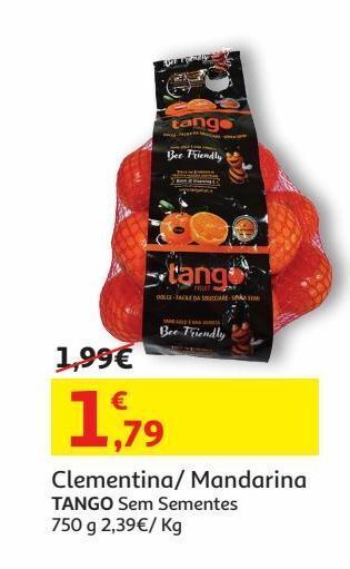 Auchan Clementina/mandarina tango:sem sementes 750 g promoção