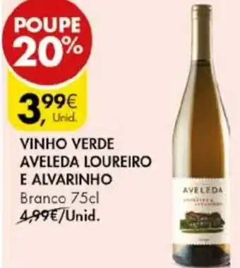 Pingo Doce Vinho Verde Aveleda Loureiro e Alvarinha 75cl promoção