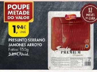 Pingo Doce Presunto Serrano jamones Arroyo 150g promoção