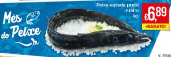 Bolama Peixe Espada Preto Inteiro promoção