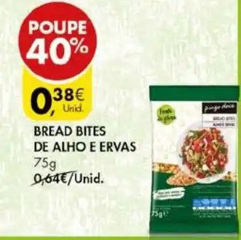 Pingo Doce Bread Bites de Alho e Ervas 75g promoção