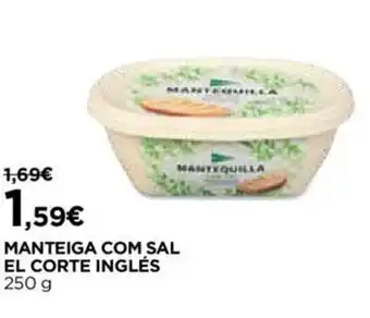 El Corte Inglés Manteiga com sal EL Corte Ingles 250g promoção