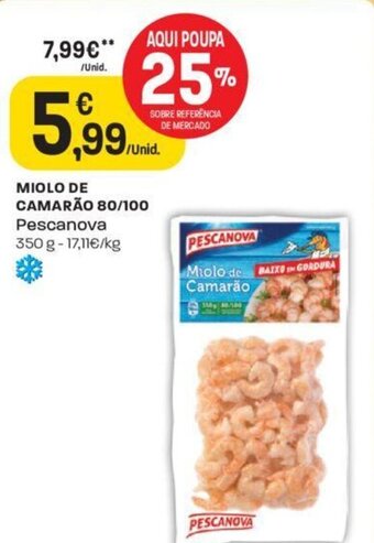 Intermarché Miolo de Camarao 80/100 Pescanova 350g promoção