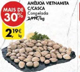 Pingo Doce Ameijoa Vietnamita c/ Casca 1kg promoção