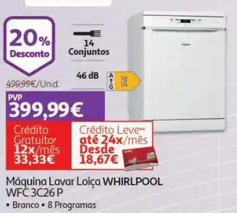 Auchan Maquina lavar loiça whirlpool: 6ºsentido wfc 3c26 p promoção