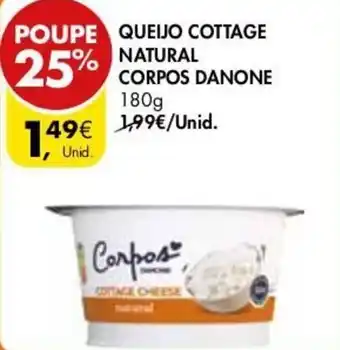 Pingo Doce Queijo Cottage Natural Corpos Danone 180g promoção