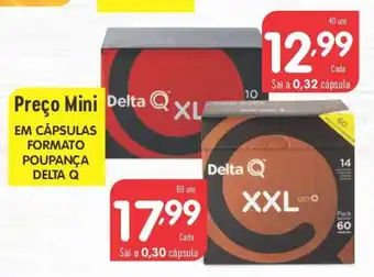 Minipreço Em Capsulas Formato Poupanca Delta Q promoção