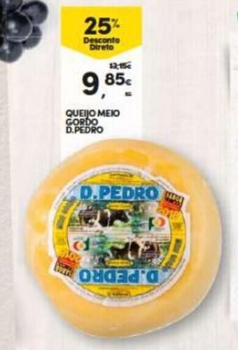 Continente Queijo Meio Gordo D.Pedro promoção