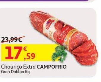 Auchan Chouriço extra campofrio:gran doblon kg promoção