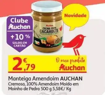 Auchan Manteiga amendoim auchan:100% & cremosa 500g promoção