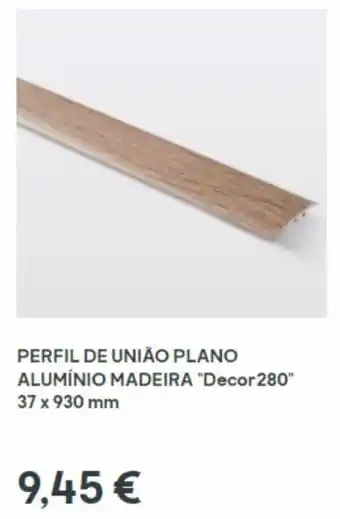 Brico Depôt Perfil de Uniao Plano Aluminio Madeira "Decor280" 37x930mm promoção