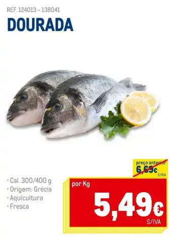 Makro Dourada 300/400g promoção