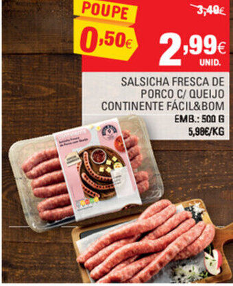 Continente Salsicha Fresca de Porco C/ Queijo Continente Fácil & Bom 500g promoção