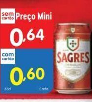Minipreço Lata de cerveja sagres promoção