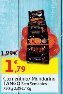 Clementina/mandarina tango:sem sementes 750 g
