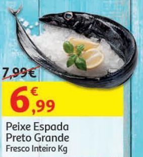 Auchan Peixe espada preto grande:fresco inteiro kg promoção