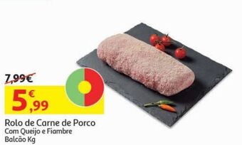 Rolo de carne porco:c/queijo e fiambre balcao kg