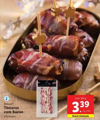 Lidl Tâmaras com bacon deluxe promoção