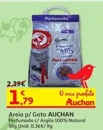 Auchan Areia p/ gato auchan perfumada c/argila 100% natural 5kg promoção