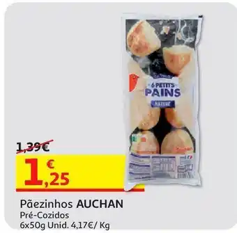 Auchan Pãezinhos auchan pré-cozidos 6x50 g promoção