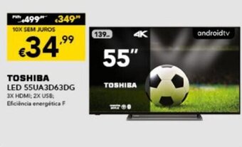 Radio Popular Toshiba Led 55" promoção