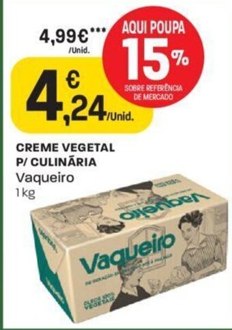 Intermarché Creme Vegetal p/ Culinaria Vaqueiro 1kg promoção