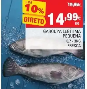 Continente Garoupa Legítima Pequena 0,7g - 3Kg promoção