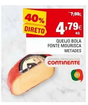 Continente Queijo Bola Fonte Mourisca Metades promoção