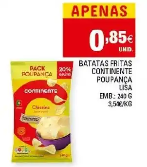 Continente Batatas Fritas Continente Poupança Lisa 240g promoção