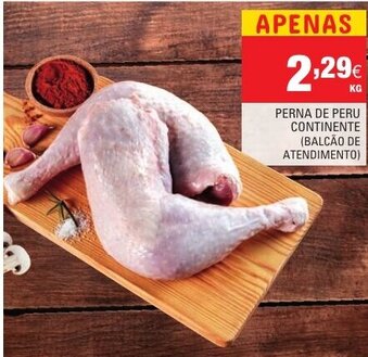 Perna de Peru Continente (Balcão de Atendimento)