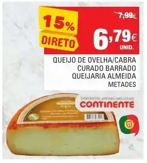 Continente Quiejo de Ovelha /Cabra Curado Barrado Queijaria Almeida Metades promoção