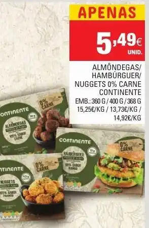 Continente Almôndegas/ Hambúrger/ Nuggets 0% Carne Continente promoção