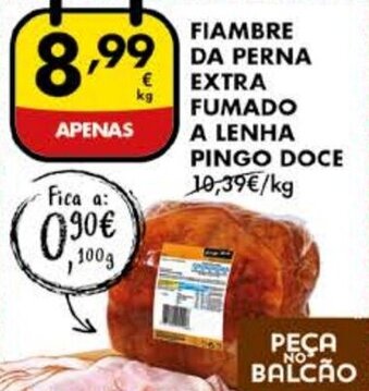 Pingo Doce Fiambre da Perna Extra Fumado a Lenha Pingo Doce promoção