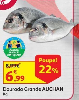 Auchan Dourada grande auchan produção controlada kg promoção