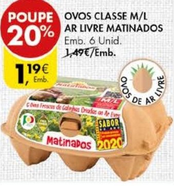 Pingo Doce Ovos Classe M/L Ar Livre Matinados 6 unid promoção