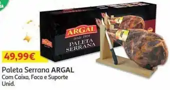Auchan Paleta serrana argal c/caixa faca e suporte uni promoção