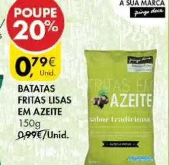 Pingo Doce Batatas Fritas Lisas em Azeite 150g promoção
