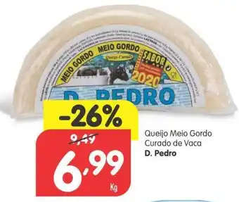 Minipreço Queijo Meio Gordo Curado de Vaca D. Pedro promoção